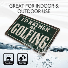 I’d Rather Be Golfing - Rustic Metal Sign