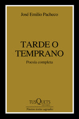 Tarde O Temprano (Poesía) / Sooner or Later (Poems)