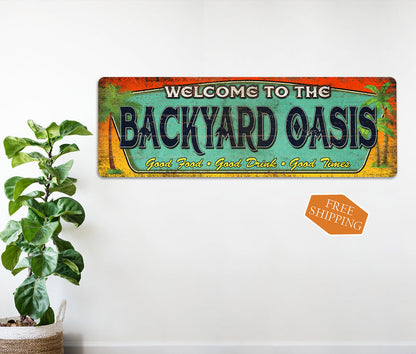 Backyard Oasis Metal sign