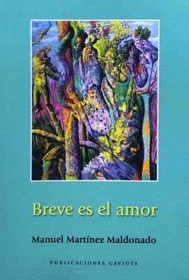 Breve es el amor-Manuel Martínez Maldonado-Libros787.com
