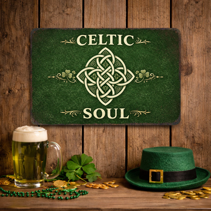 Rustic metal sign reading “Celtic Soul” with shamrocks and green Celtic styling, St. Patrick’s Day Irish wall décor.