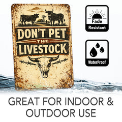 Don't Pet Livestock Rustic Metal Sign