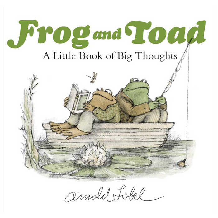 Frog and Toad: A Little Book of Big Thoughts