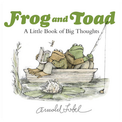 Frog and Toad: A Little Book of Big Thoughts