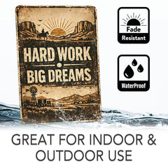Hard Work Big Dreams Rustic Metal Sign