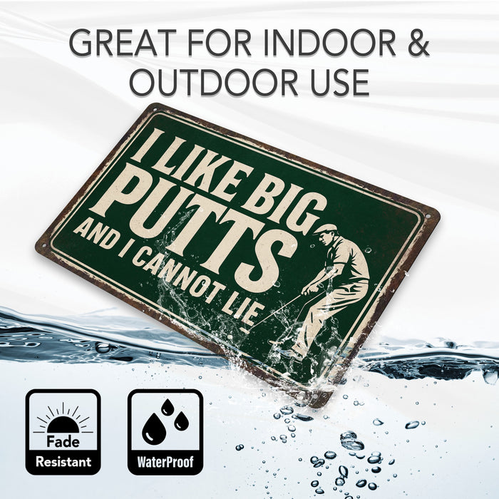 I Like Big Putts & I Cannot Lie - Funny Golf Sign