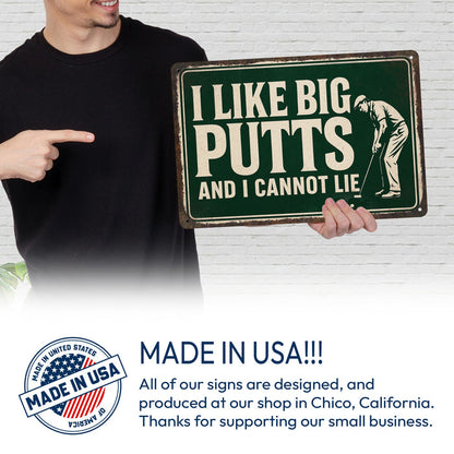 I Like Big Putts & I Cannot Lie - Funny Golf Sign