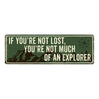 Funny if you're not lost camping metal sign with rustic outdoor lettering for a cabin, patio or campsite
