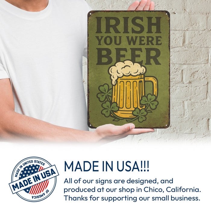 Irish You Were Beer -  Rustic Metal Sign