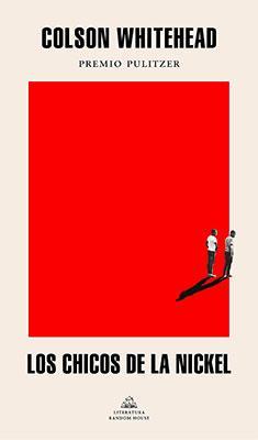 Los chicos de la Nickel-Colson Whitehead-Libros787.com