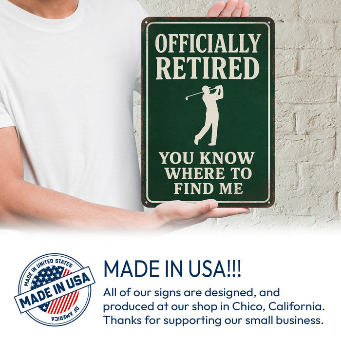 Officially Retired Find Me On The Course Funny Golf Sign – Retirement Décor