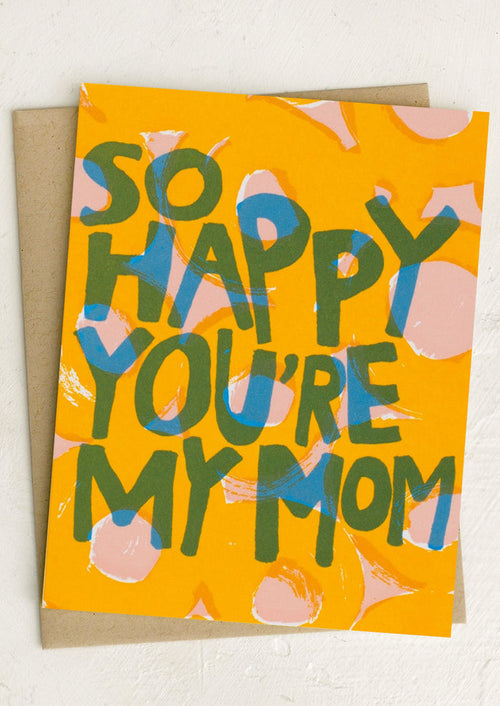 A greeting card reading "So happy you're my mom".