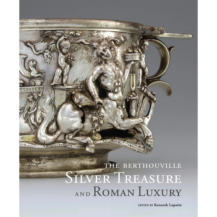 Cover of the book 'The Berthouville Silver Treasure and Roman Luxury' featuring an intricate ancient Roman silver vessel with figures and decorative elements.
