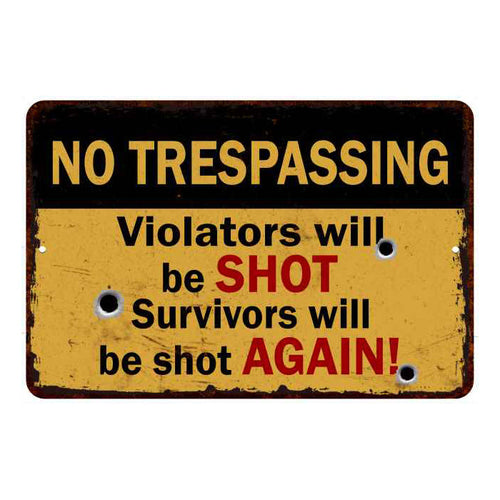 Funny violators will be shot no trespassing warning metal sign with bold lettering for yard and gate