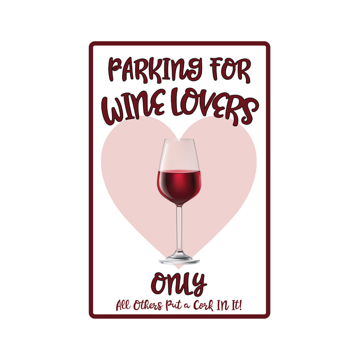 Wine Lover Parking metal sign with home bar theme for kitchen, bar, or dining room wall decor